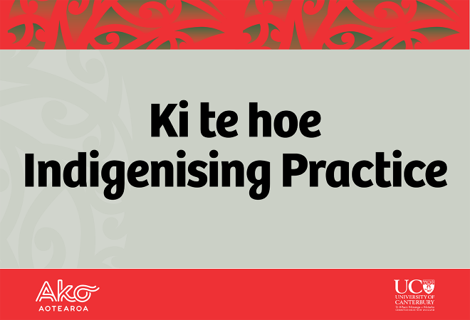 Ki te hoe : Indigenising Practise